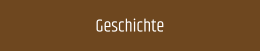 Geschichte